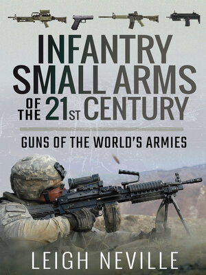 cover image of Infantry Small Arms of the 21st Century